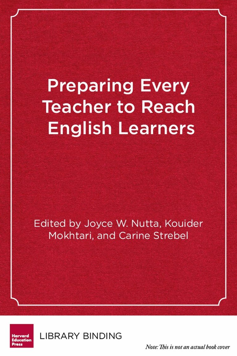 Joyce W. Nutta, Kouider Mokhtari - Preparing Every Teacher to Reach English Learners, Inbunden. Tillgänglighet: Tillfälligt slut