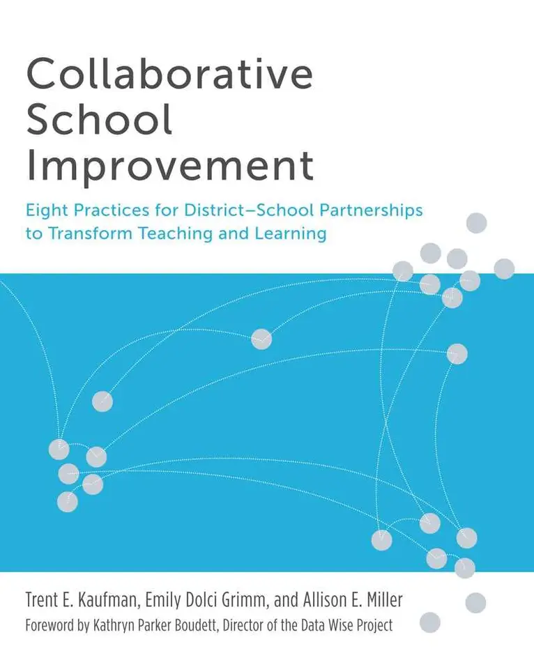 Trent E. Kaufman, Emily Dolci Grimm - Collaborative School Improvement, Häftad. Tillgänglighet: Tillfälligt slut