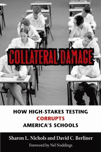 David C. Berliner, Sharon L. Nichols - Collateral Damage, E-bok