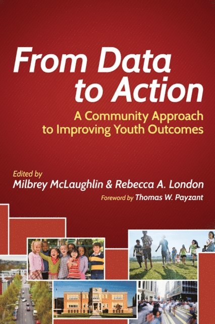 Rebecca  A. London, Milbrey W. McLaughlin - From Data to Action, E-bok