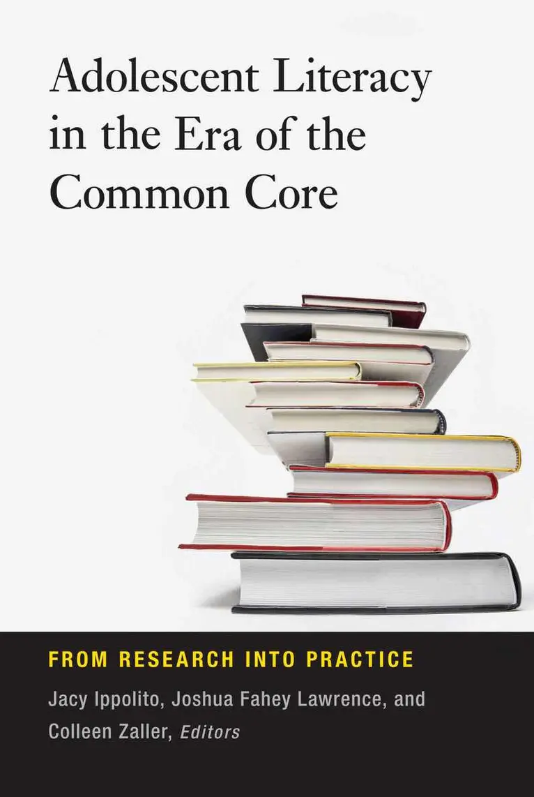 Jacy Ippolito, Joshua  Fahey Lawrence, Colleen Zaller - Adolescent Literacy in the Era of the Common Core, Häftad. Tillgänglighet: Tillfälligt slut