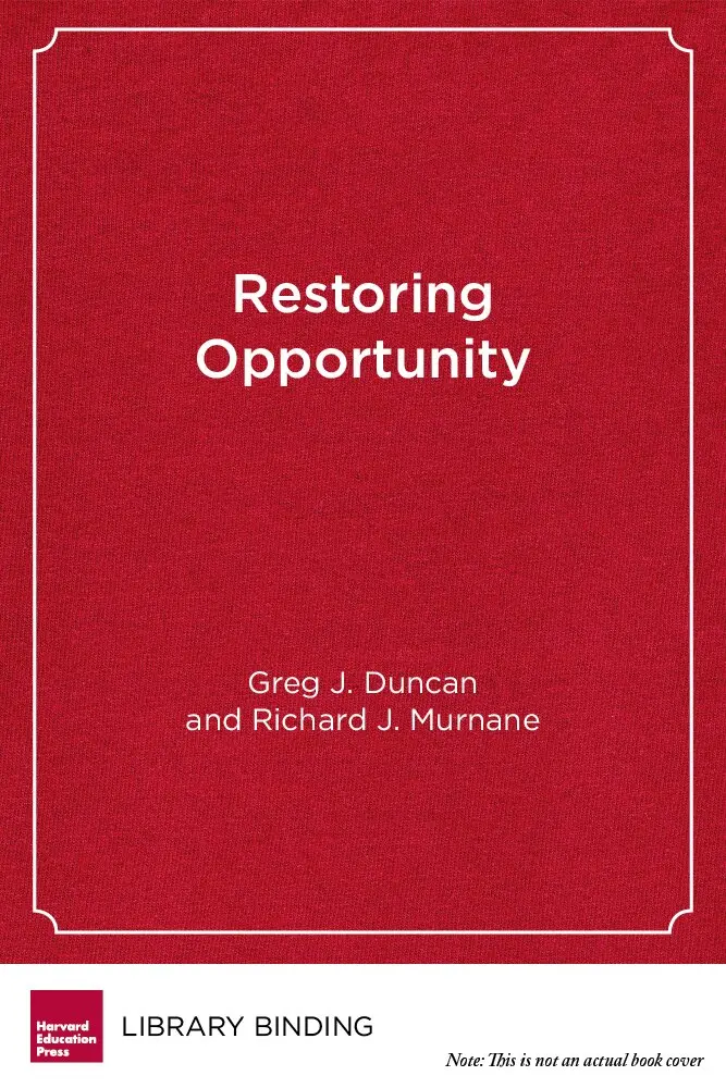 Greg J. Duncan, Richard J. Murnane - Restoring Opportunity, Inbunden. Tillgänglighet: Tillfälligt slut