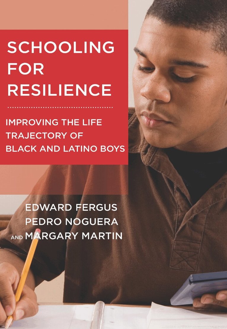 Edward Fergus, Pedro Noguera, Margary Martin - Schooling for Resilience, Häftad. Tillgänglighet: Tillfälligt slut