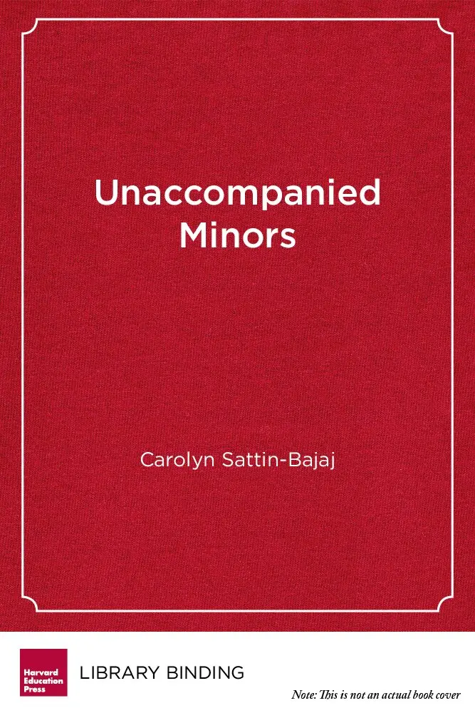 Carolyn Sattin-Bajaj - Unaccompanied Minors, Häftad. Tillgänglighet: Tillfälligt slut