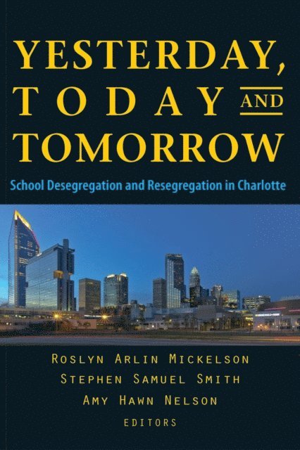 Amy  Hawn Nelson, Stephen  Samuel Smith, Roslyn  Arlin Mickelson - Yesterday, Today, and Tomorrow, E-bok