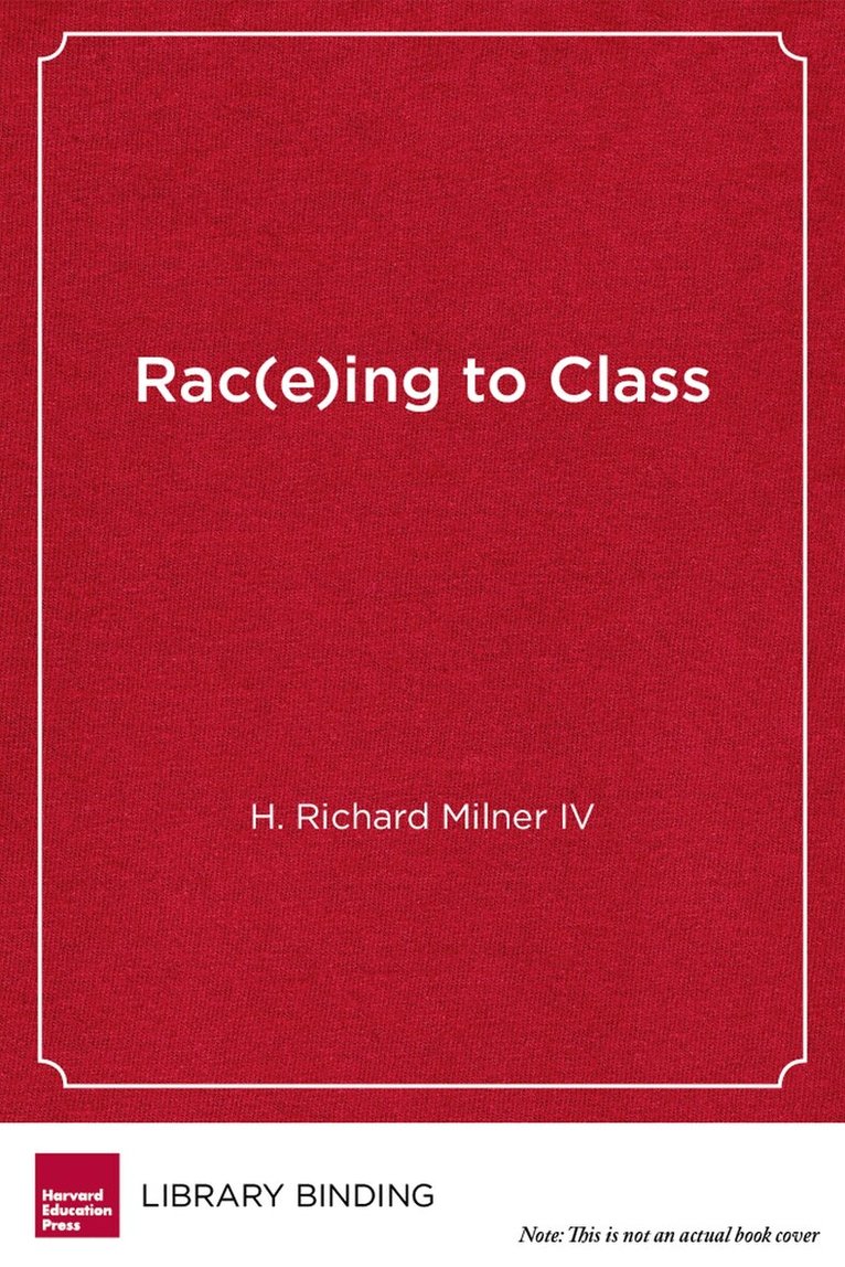H. Richard Milner IV - Rac(e)ing to Class, Inbunden. Tillgänglighet: Tillfälligt slut