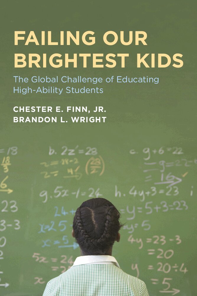 Chester E. Finn Jr, Brandon L. Wright - Failing Our Brightest Kids, Häftad. Tillgänglighet: Tillfälligt slut
