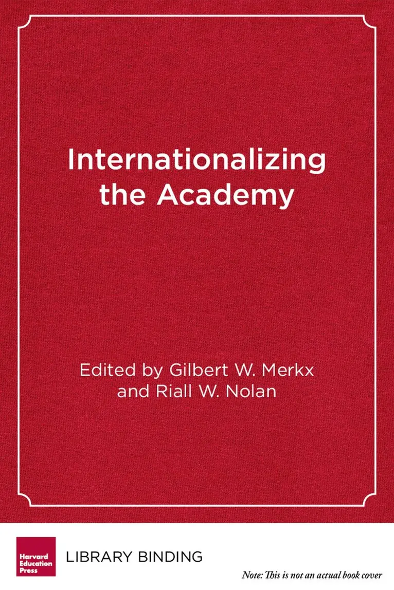 Gilbert W. Merkx, Riall W. Nolan - Internationalizing the Academy, Inbunden. Tillgänglighet: Tillfälligt slut