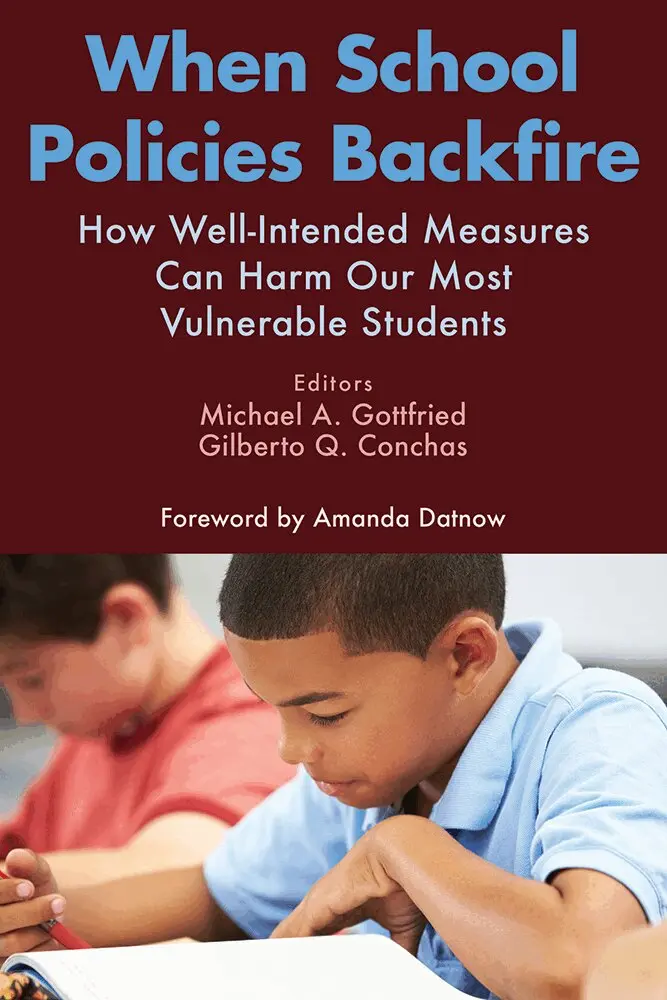 Michael A. Gottfried, Gilberto Q. Conchas - When School Policies Backfire, Häftad. Tillgänglighet: Tillfälligt slut