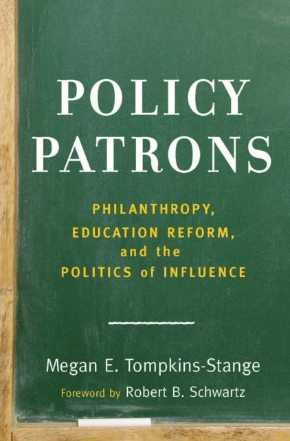 Megan E. Tompkins-Stange - Policy Patrons, E-bok