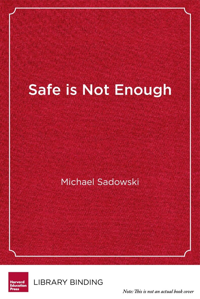 Michael Sadowski - Safe Is not Enough, Inbunden. Tillgänglighet: Tillfälligt slut