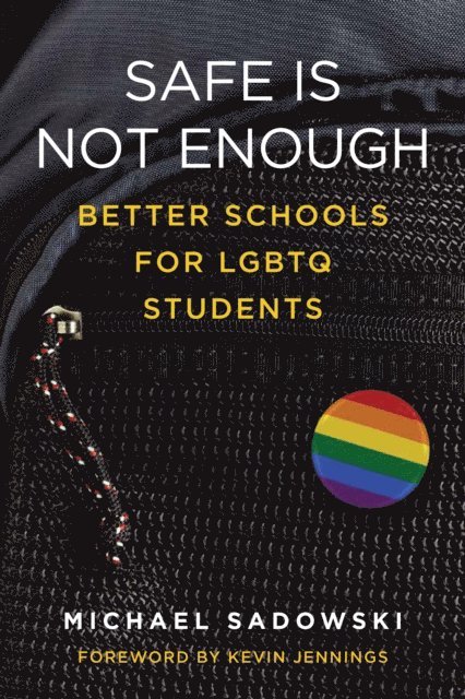 Michael Sadowski - Safe Is Not Enough, E-bok
