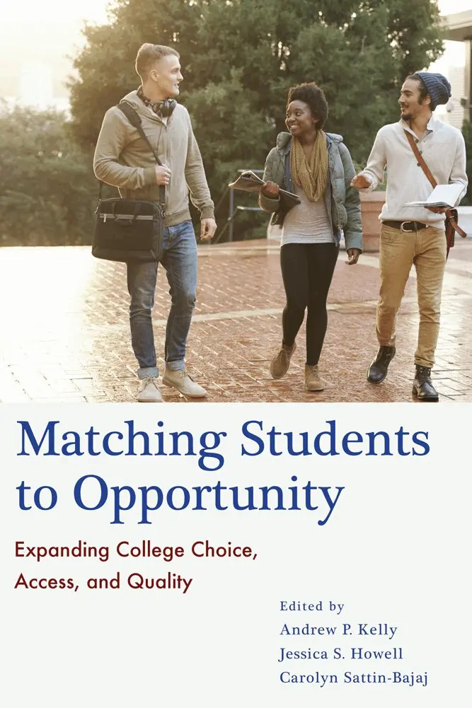 Andrew P. Kelly, Jessica S. Howell, Carolyn Sattin-Bajaj - Matching Students to Opportunity, Häftad. Tillgänglighet: Tillfälligt slut