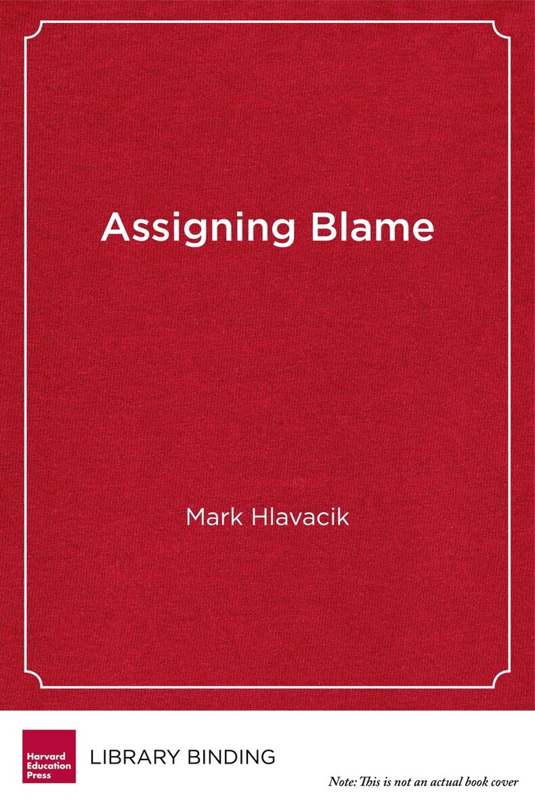 Mark Hlavacik - Assigning Blame, Inbunden. Tillgänglighet: Tillfälligt slut