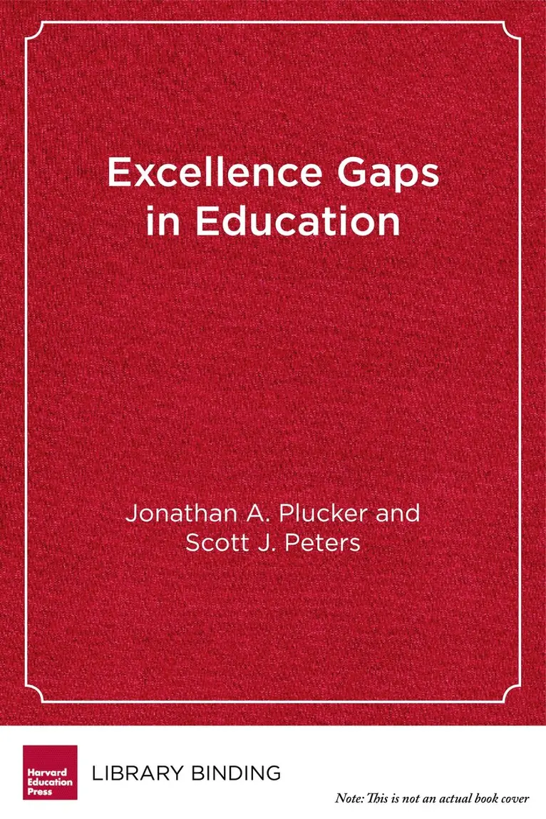 Jonathan A. Plucker, Scott J. Peters - Excellence Gaps in Education, Inbunden. Tillgänglighet: Tillfälligt slut