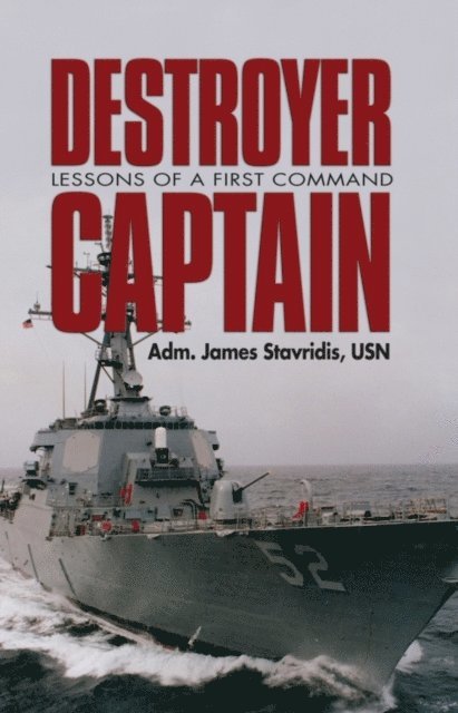 James Stavridis - Destroyer Captain, E-bok