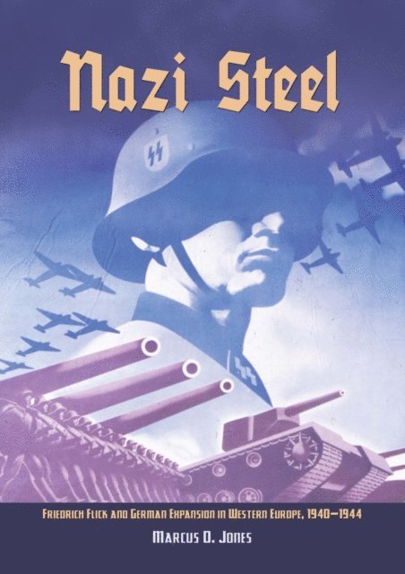 Marcus Jones - Nazi Steel, E-bok
