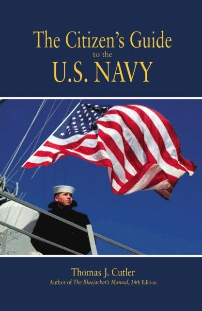 Thomas J Cutler - Citizen's Guide to U.S. Navy, E-bok