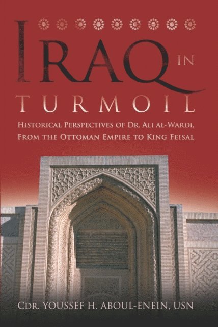 Youssef Aboul-Enein - Iraq in Turmoil, E-bok