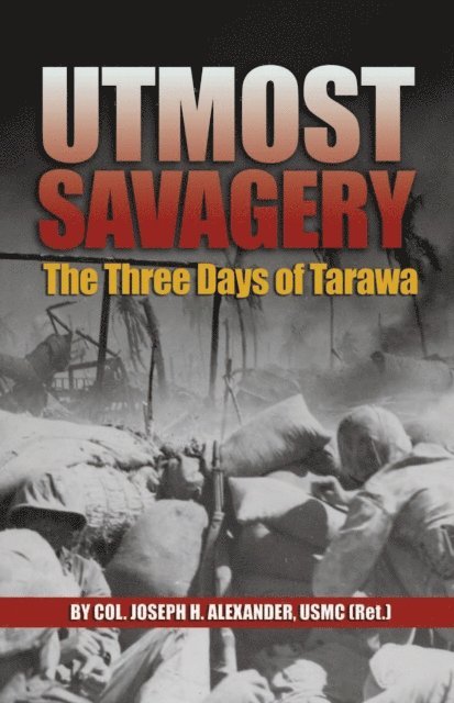 Estate of Joseph H Alexander - Utmost Savagery, E-bok