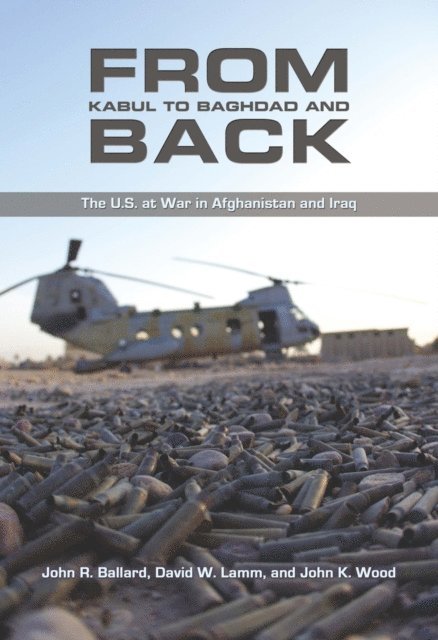 David W Lamm, John R Ballard - From Kabul to Baghdad and Back, E-bok. Tillgänglighet: Lägg i varukorg