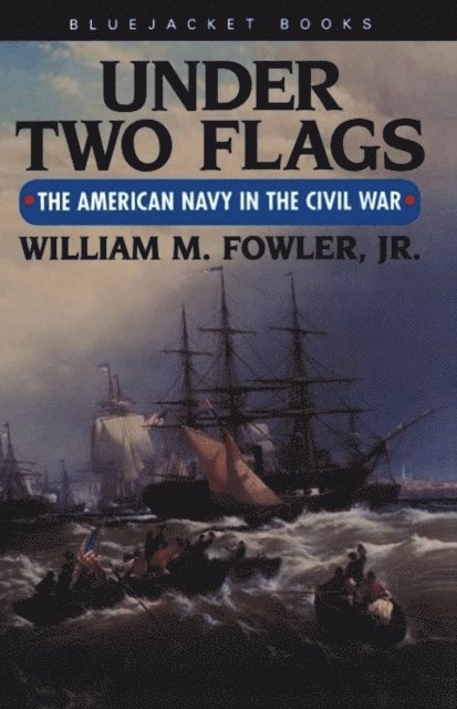 William M Fowler - Under Two Flags, E-bok