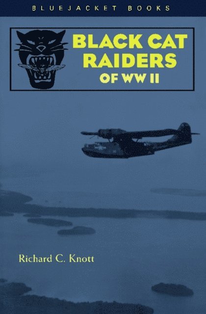 Richard Knott - Black Cat Raiders of WWII, E-bok