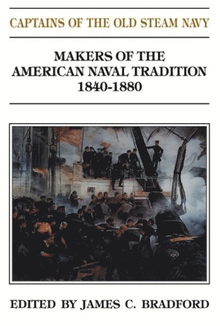 James Bradford - Captains of the Old Steam Navy, E-bok