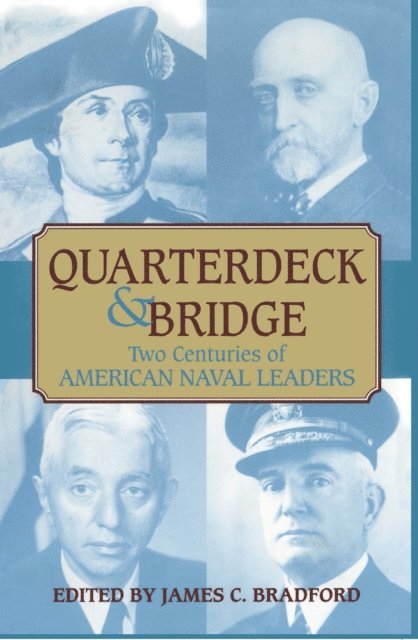 James C Bradford - Quarterdeck and Bridge, E-bok