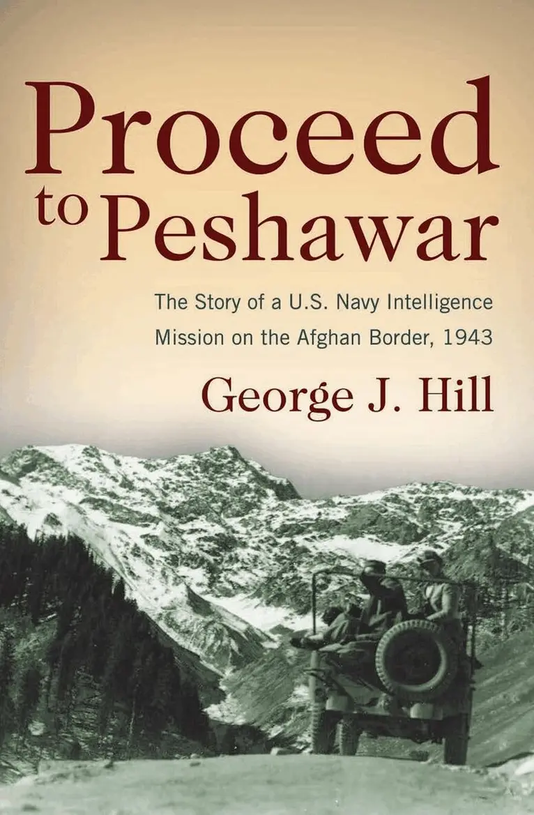 George J Hill - Proceed to Peshawar, Häftad. Tillgänglighet: Tillfälligt slut