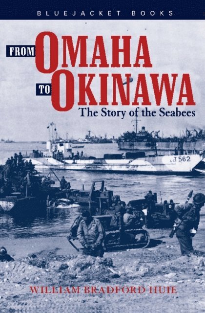 William Bradford Huie - From Omaha to Okinawa, E-bok