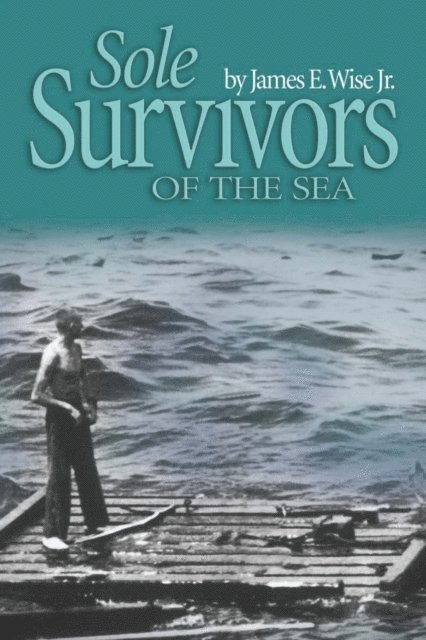Scott Baron, James Wise - Sole Survivors of the Sea, E-bok