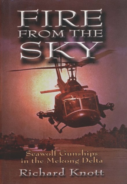 Richard C Knott - Fire from the Sky, E-bok