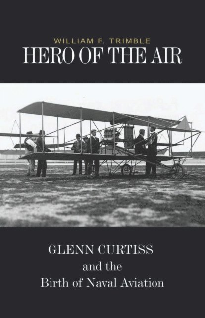 William Trimble - Hero of the Air, E-bok