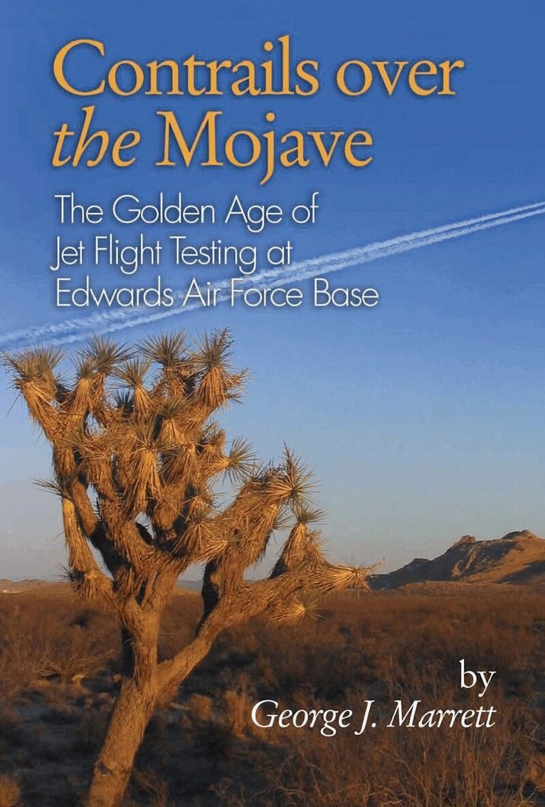 George J Marrett - Contrails over the Mojave, Häftad. Tillgänglighet: Lägg i varukorg