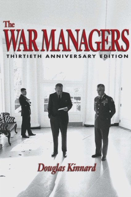 Douglas Kinnard - War Managers, E-bok