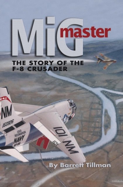 Barrett Tillman - MiG Master, Second Edition, E-bok