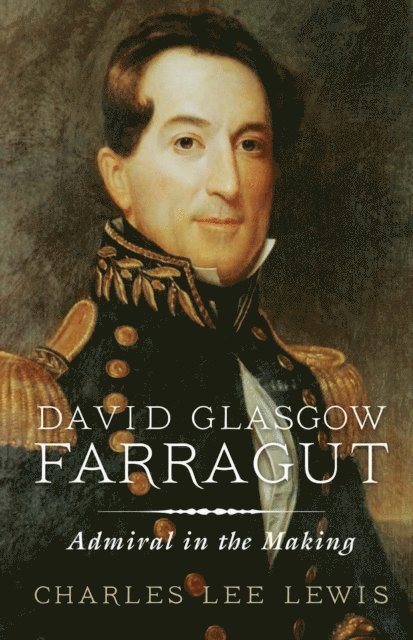 Charles Lee Lewis - David Glasgow Farragut, E-bok