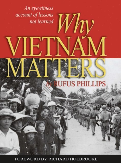 Rufus C Phillips - Why Vietnam Matters, E-bok. Tillgänglighet: Lägg i varukorg