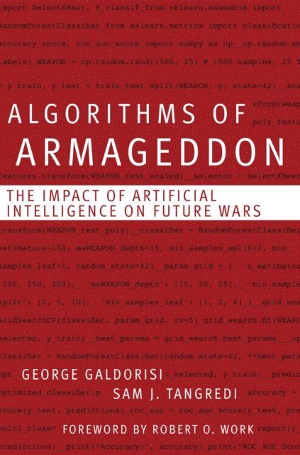 Sam J Tangredi, George Galdorisi - Algorithms of Armageddon, E-bok