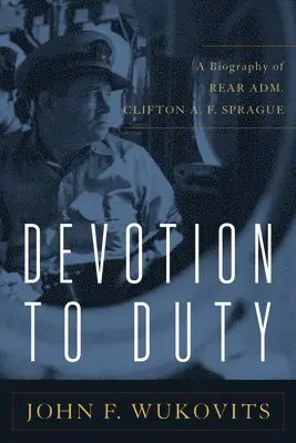 John F. Wukovits - Devotion to Duty, Häftad. Tillgänglighet: Tillfälligt slut
