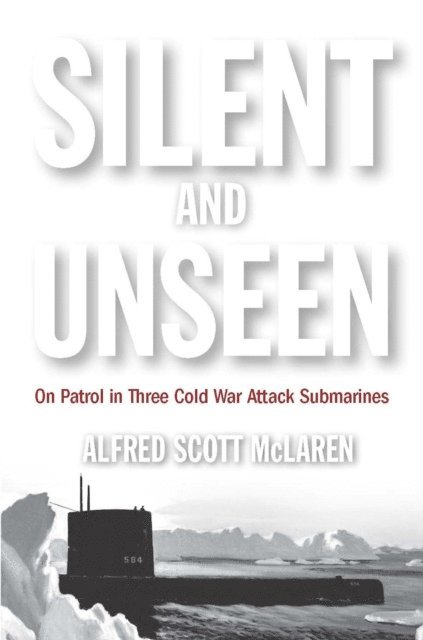 Alfred Scott McLaren - Silent and Unseen, E-bok