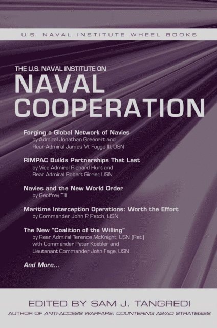 Sam J Tangredi - U.S. Naval Institute on Naval Cooperation, E-bok