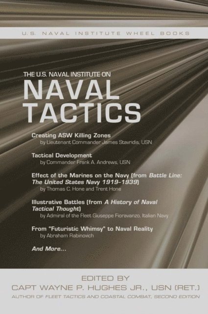 Estate of Wayne P Hughes - U.S. Naval Institute on Naval Tactics, E-bok