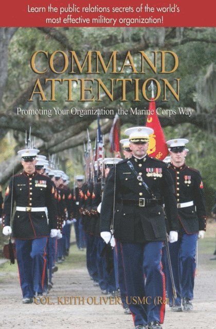 Keith Oliver - Command Attention, E-bok