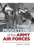 Three Musketeers of Army Air Forces