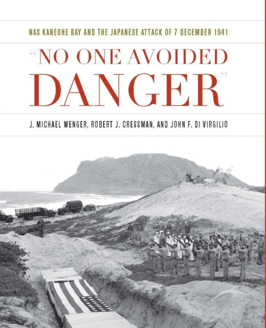J Michael Wenger, Robert J Cressman, John F Di Virgilio - No One Avoided Danger, E-bok. Tillgänglighet: Lägg i varukorg