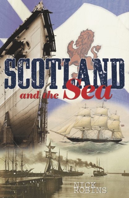 Nick Robins - Scotland and the Sea, E-bok