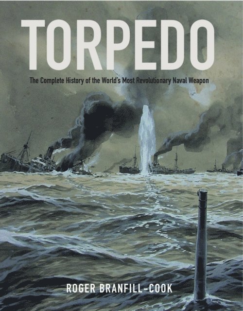 Roger Branfill-Cook - Torpedo, E-bok