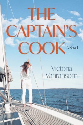 Victoria Vanransom - The Captain's Cook, Inbunden